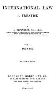 International Law. A Treatise. Volume 1 (of 2): Peace. Second Edition — L. (Lassa) Oppenheim cover