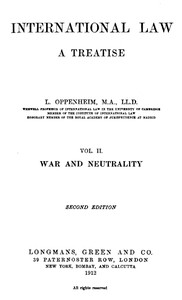 International Law. A Treatise. Volume 2 (of 2): War and Neutrality. Second Edition — L. (Lassa) Oppenheim cover