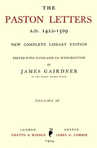 The Paston Letters, A.D. 1422-1509. Volume 4 (of 6): New Complete Library Edition cover