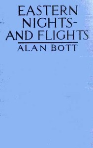 Eastern Nights - and Flights: A Record of Oriental Adventure. — Alan Bott cover