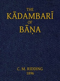 The Kādambarī of Bāṇa cover