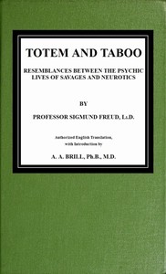 Totem and taboo : $b Resemblances between the psychic lives of savages and neurotics — Sigmund Freud cover