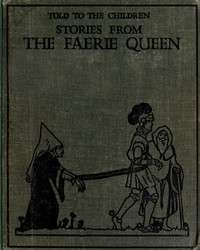 Stories from the Faerie Queen, Told to the Children — Edmund Spenser cover