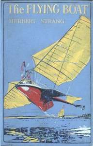 The Flying Boat: A Story of Adventure and Misadventure — Herbert Strang cover