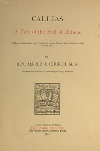 Callias: A Tale of the Fall of Athens — Alfred John Church cover