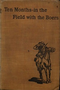 Ten Months in the Field with the Boers — Anonymous cover