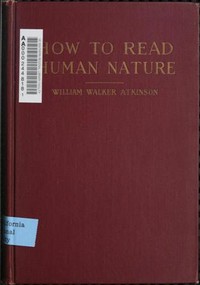 How to Read Human Nature: Its Inner States and Outer Forms — William Walker Atkinson cover