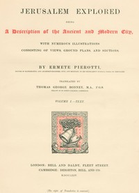 Jerusalem Explored, Volume 1—Text: Being a Description of the Ancient and Modern City, with Numerous Illustrations Consisting of Views, Ground Plans and Sections — Ermete Pierotti cover