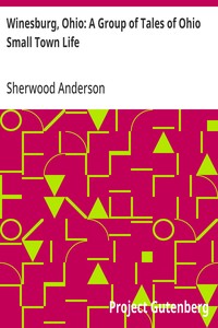 Winesburg, Ohio: A Group of Tales of Ohio Small Town Life — Sherwood Anderson cover