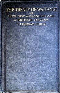 The Treaty of Waitangi; or, how New Zealand became a British Colony cover