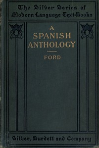 A Spanish Anthology : A Collection of Lyrics from the Thirteenth Century Down to the Present Time — Anonymous cover