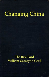 Changing China — William Gascoyne-Cecil cover