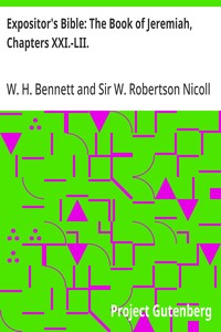Expositor's Bible: The Book of Jeremiah, Chapters XXI.-LII. — W. H. (William Henry) Bennett cover