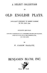 A Select Collection of Old English Plays, Volume 11 cover