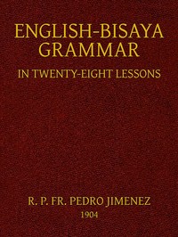 English-Bisaya Grammar, in Twenty Eight Lessons — Anonymous cover