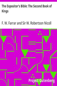 The Expositor's Bible: The Second Book of Kings — F. W. (Frederic William) Farrar cover