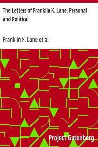 The Letters of Franklin K. Lane, Personal and Political — Franklin K. Lane cover