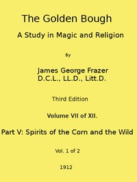 The Golden Bough: A Study in Magic and Religion (Third Edition, Vol. 07 of 12) — James George Frazer cover