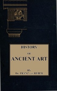 History of Ancient Art — Franz von Reber cover