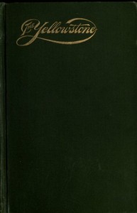 The Yellowstone National Park: Historical and Descriptive — Hiram Martin Chittenden cover