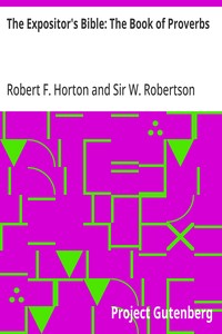 The Expositor's Bible: The Book of Proverbs — Robert F. (Robert Forman) Horton cover