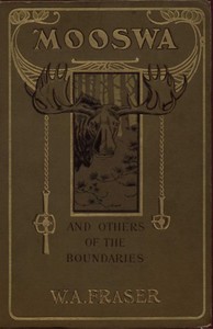 Mooswa & Others of the Boundaries — William Alexander Fraser cover