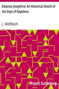 Empress Josephine: An Historical Sketch of the Days of Napoleon — L. (Luise) Mühlbach cover