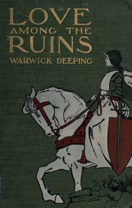 Love Among the Ruins — Warwick Deeping cover
