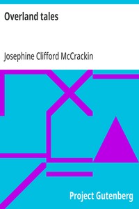 Overland tales — Josephine Clifford McCrackin cover