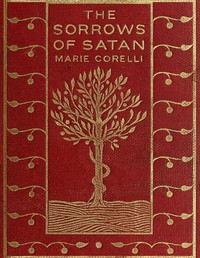 The Sorrows of Satan: or, The Strange Experience of One Geoffrey Tempest, Millionaire: A Romance — Marie Corelli cover