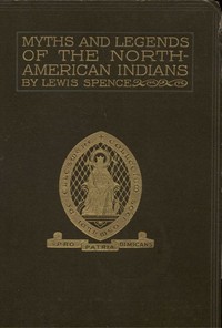 The Myths of the North American Indians — Lewis Spence cover