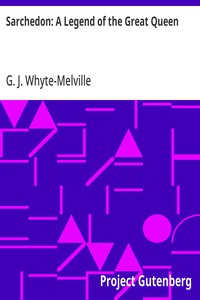 Sarchedon: A Legend of the Great Queen — G. J. (George John) Whyte-Melville cover