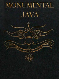 Monumental Java — J. F. (Johann Friedrich ) Scheltema cover