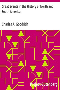 Great Events in the History of North and South America — Charles A. (Charles Augustus) Goodrich cover