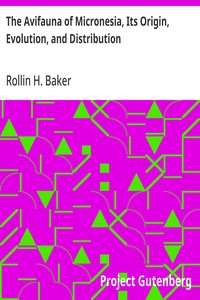 The Avifauna of Micronesia, Its Origin, Evolution, and Distribution — Rollin H. (Rollin Harold) Baker cover