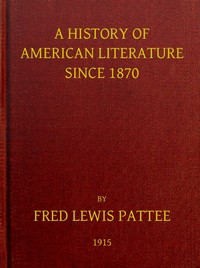 A History of American Literature Since 1870 — Fred Lewis Pattee cover