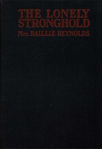 The Lonely Stronghold — Baillie, Mrs. Reynolds cover