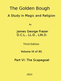 The Golden Bough: A Study in Magic and Religion (Third Edition, Vol. 09 of 12) — James George Frazer cover