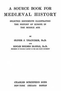 A Source Book for Mediæval History: Selected Documents illustrating the History of Europe in the Middle Age — Oliver J. (Oliver Joseph) Thatcher cover