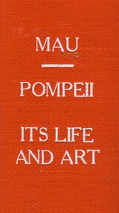 Pompeii, Its Life and Art — August Mau cover