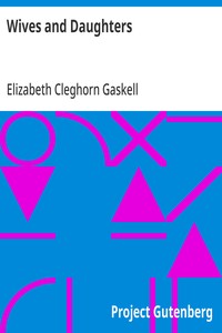 Wives and Daughters — Elizabeth Cleghorn Gaskell cover