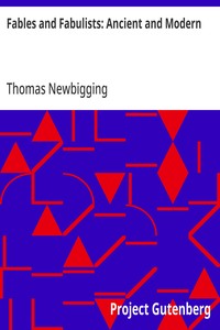 Fables and Fabulists: Ancient and Modern — Thomas Newbigging cover