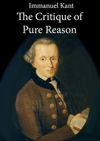 The Critique of Pure Reason — Immanuel Kant cover