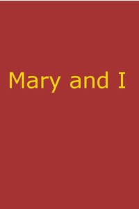 Mary and I: Forty Years with the Sioux — Stephen Return Riggs cover