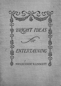 Bright Ideas for Entertaining — Herbert B., Mrs. Linscott cover