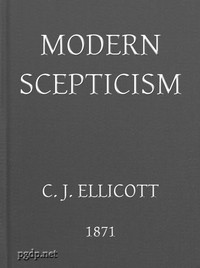 Modern Skepticism: A Course of Lectures Delivered at the Request of the Christian Evidence Society — Anonymous cover
