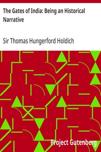 The Gates of India: Being an Historical Narrative — Thomas Hungerford, Sir Holdich cover