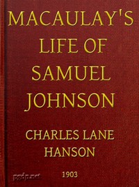 Macaulay's Life of Samuel Johnson, with a Selection from his Essay on Johnson — Thomas Babington Macaulay, Baron Macaulay cover