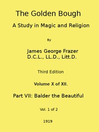 The Golden Bough: A Study in Magic and Religion (Third Edition, Vol. 10 of 12) — James George Frazer cover