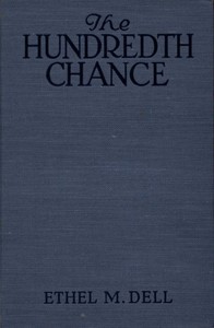 The Hundredth Chance — Ethel M. (Ethel May) Dell cover